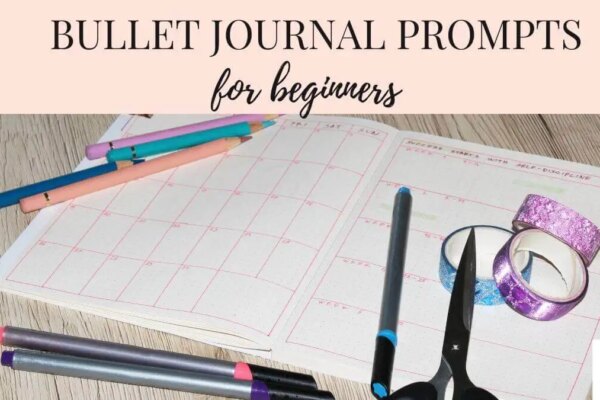 30 Bullet Journal Prompts for Beginners
