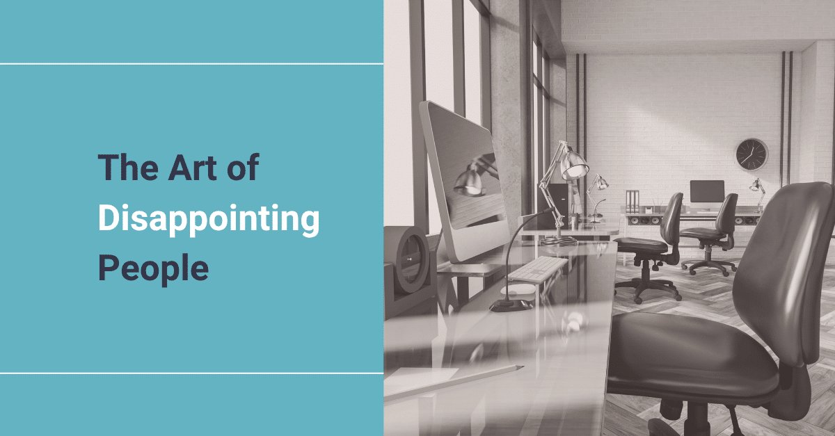 The Art Of Disappointing People